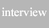 interview